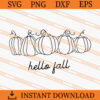 Hello Fall Pumpkin SVG, Fall Pumpkin SVG, Fall SVG 1 hello fall Pumpkin SVG