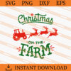 Christmas On The Farm SVG, Christmas SVG, Farm SVG 2 Christmas On The farm SVG