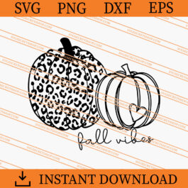 Fall Vibes Pumpkin SVG, Fall Vibes SVG, Pumpkin SVG, Fall SVG
