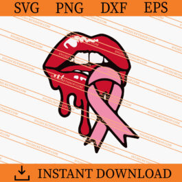 Lips Cancer Pink Ribbon SVG, Cancer SVG, Crush Cancer SVG