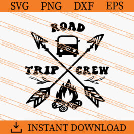 Road Trip Crew SVG, Camping SVG, Camping Car SVG, Camp SVG