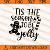 Tis The Season To Be Jolly SVG, Christmas SVG, Cookies SVG 1 Tis The Season To Be Jolly SVG