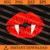 Vampire Lips SVG, Vampire SVG, Horror SVG, Halloween SVG 2 Vampire Lips SVG