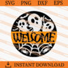Welcome Halloween SVG, Horror SVG, Ghost SVG, Halloween SVG 1 Welcome Halloween SVG