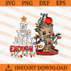 Baby Groot Is This Jolly Enough SVG, Baby Groot SVG 1 Baby Groot is this jolly enough SVG