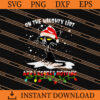 Black cat on the naughty list and I recret nothing SVG