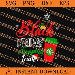 Black Friday Shopping Team SVG, Black Friday SVG