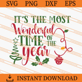 It Is the most wonderful time of the year SVG