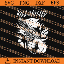 Kill Or Be Killed SVG