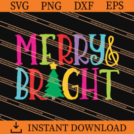Merry And Bright SVG