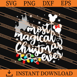 Most Magical Christmas Ever SVG, Christmas SVG