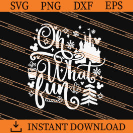 Oh What Fun Disney christmas SVG