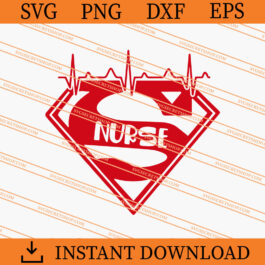 Super Nurse SVG, Nurse SVG, Health And Nurse SVG