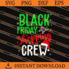 black friday shopping crew SVG