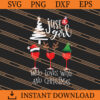 just a girl who loves wine and christmas SVG
