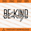 Be kind always SVG