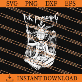 Ink Poisoning Apparel Rick Sanchez SVG, Rick And Morty SVG