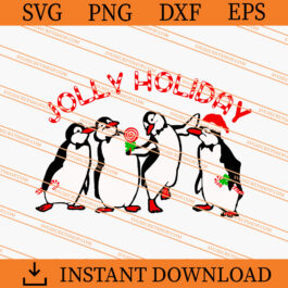 Jolly Holiday Christmas Penguin SVG, Penguin SVG, Christmas SVG