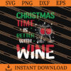 christmas time is better with wine SVG
