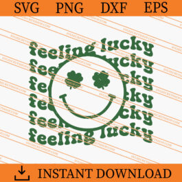Feeling Lucky Smiley SVG, Smile SVG, Lucky SVG, Funny SVG