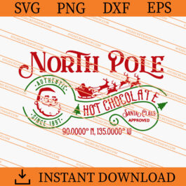North Pole Hot Chocolate Christmas SVG, Christmas SVG