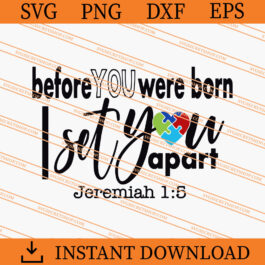 Before You Were Born I Set You Apart SVG, Bible Verse SVG