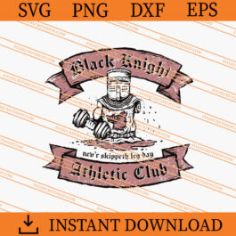 Black Knight Nev'r Skippeth Led Day Athletic Club SVG