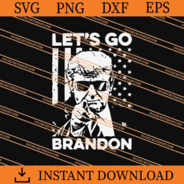 Let's Go Brandon Donald Trump SVG, Donald Trump SVG