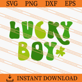 Lucky Boy SVG, Boy SVG, Lucky SVG, Shamrock SVG