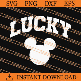 Lucky Mickey Mouse SVG, Mickey Mouse SVG, Lucky SVG