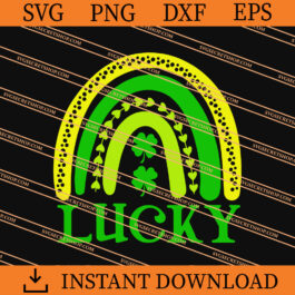 Lucky Rainbow SVG, Rainbow SVG, Shamrock SVG, Lucky SVG