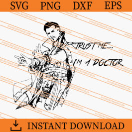 Trustme I'm A Doctor SVG, Doctor Strange SVG, Marvel SVG