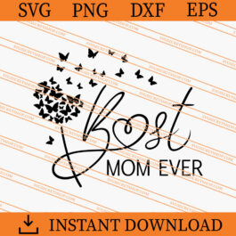Best Mom Ever SVG