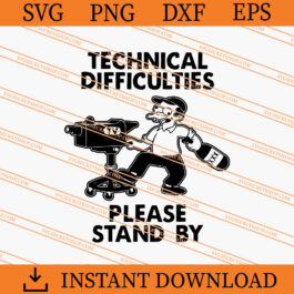 Technical Difficulties Please Stand By SVG