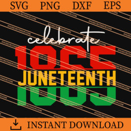 Celebrate Juneteenth 1865 SVG