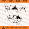 Disney Best Day Ever SVG