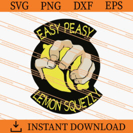 Easy Peasy Lemon Squezzy SVG