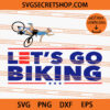 Biden Let's Go Biking SVG