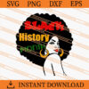 Black History Month SVG, Juneteenth SVG, Black Women SVG