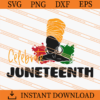 Celebrate Juneteenth Black Women SVG, Juneteenth SVG 1 Celebrate Juneteenth Black Women SVG