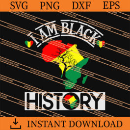 I Am Black History SVG