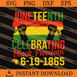Juneteenth Celebrating Black Freedom 1865 SVG