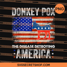 Donkey Pox The Disease Destroying America Flag PNG