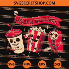 Let's Watch Horror Movies SVG