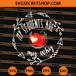 My Students Are My Why Apple Back To School Teacher SVG