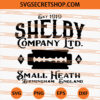 Shelby Company Ltd Small Heath Birmingham England SVG, Peaky Blinders SVG