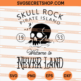 Skull Rock Pirate Island Welcome To Never Land SVG