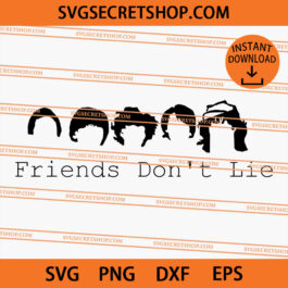 Stranger Things Friends Don't Lie SVG