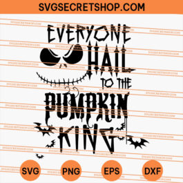 Everyone Hail To The Pumpkin King SVG