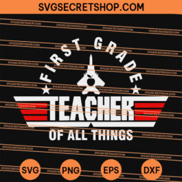 First Grade Teacher of All Things SVG